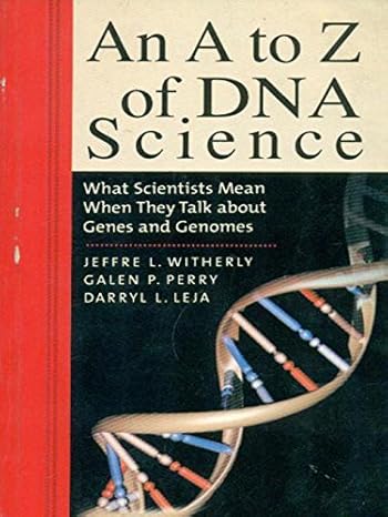 An A To Z Of Dna Science 